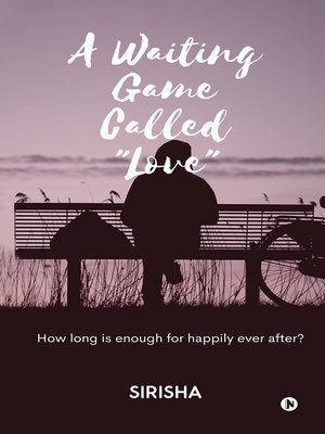 cover image of A Waiting Game Called "Love"